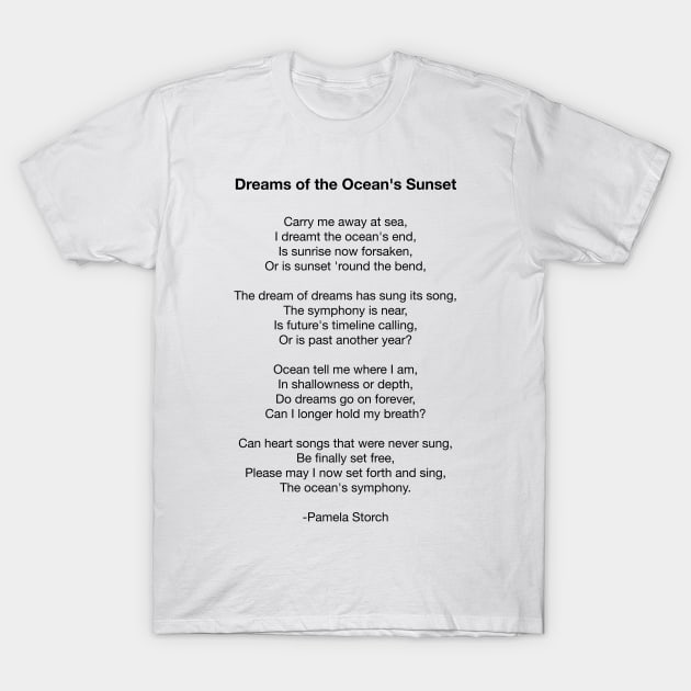 Dreams of the Ocean's Sunset Poem T-Shirt by Pamela Storch